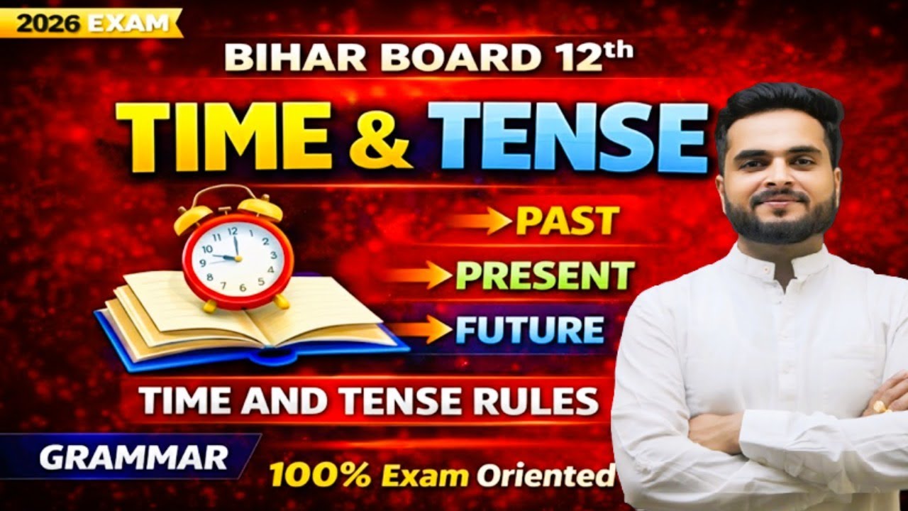 Time & Tense One Shot | Explanation With MCQs BSEB Class 12th 2026 | SV English By- Avinash Sir
