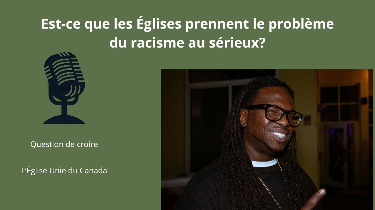 Est-ce que les Églises prennent le problème du racisme au sérieux?