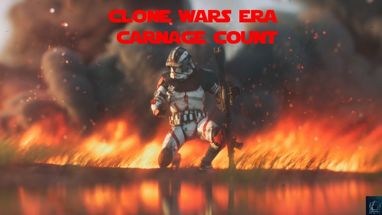 STAR WARS THE CLONE WARS ERA CARNAGE COUNT