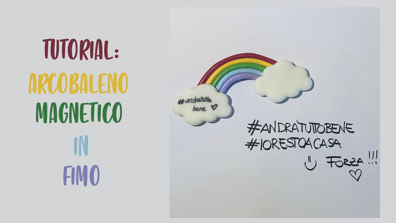 Tutorial: Arcobaleno magnetico in fimo #ANDRATUTTOBENE