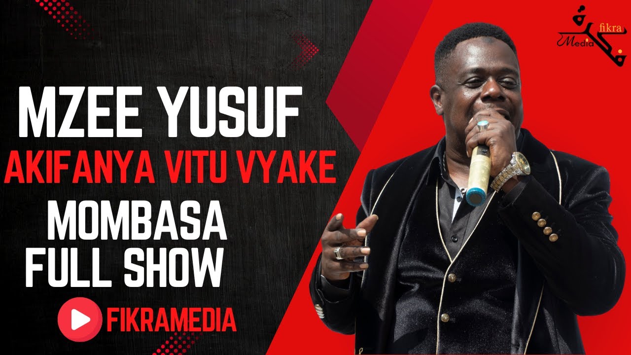 Mzee yusuf full show 2025 Mombasa