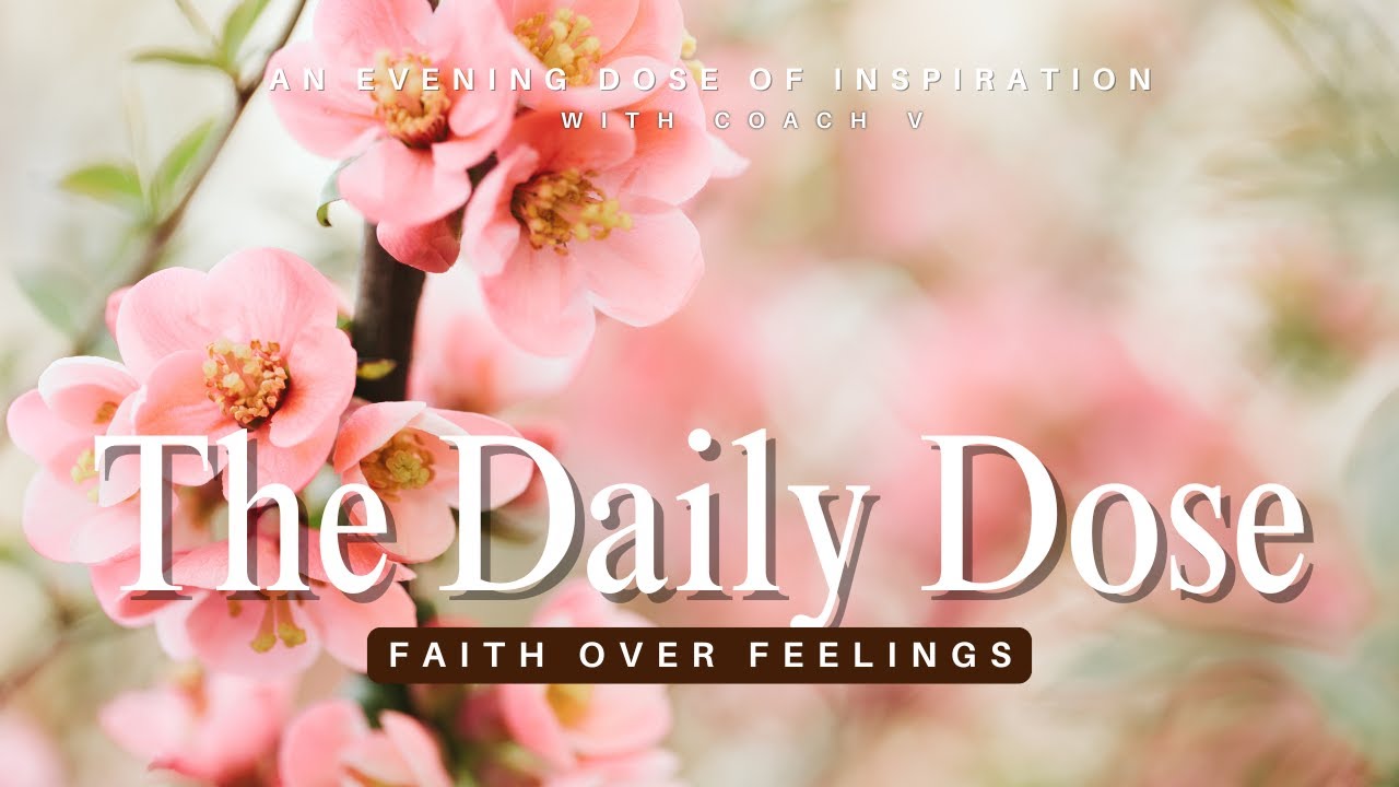 Faith Over Feelings  #Empowered  #FaithOverFeelings #CoachV
