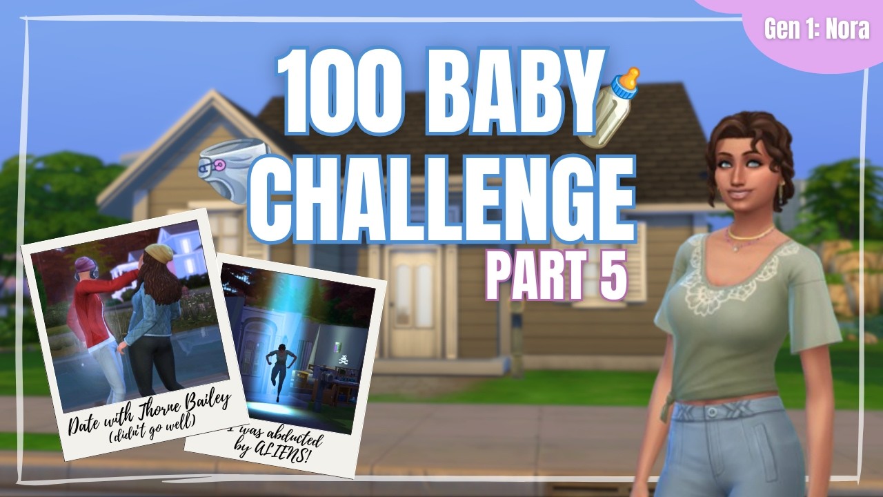 rejected, burglarized, and abducted??? The Sims 4 100 Baby Challenge