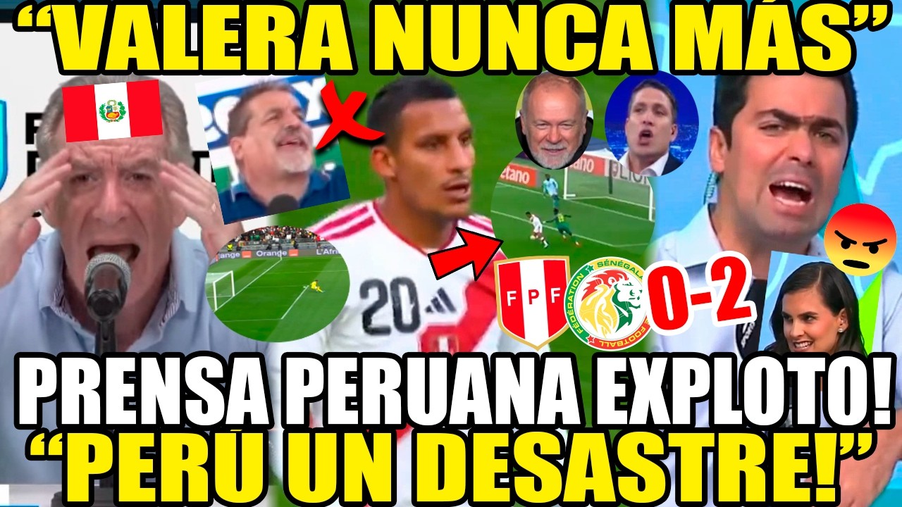 PRENSA PERUANA EXPLOT0 CONTRA ALEX VALERA PERU VS SENEGAL 0-2 