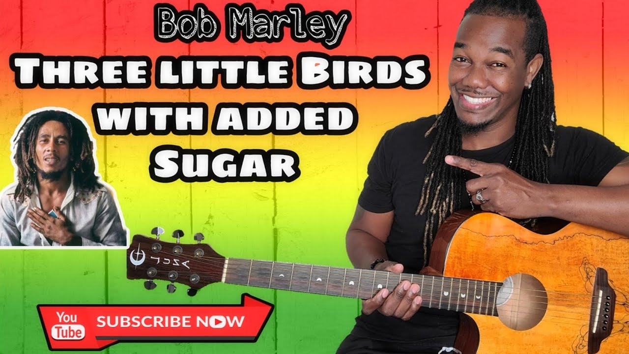 Bob Marley - Three little Birds Lesson + Tutorial