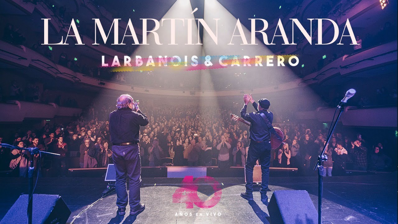 Larbanois & Carrero - La Martín Aranda