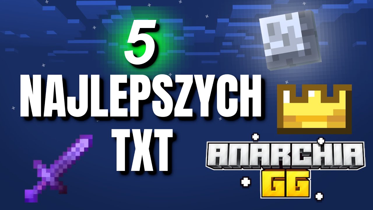 TOP 5 NAJLEPSZYCH TXT NA ANARCHIA.GG
