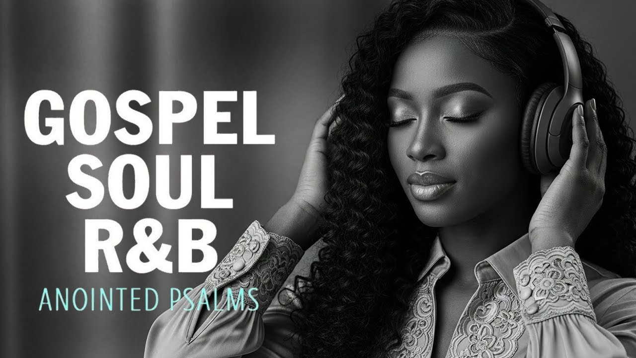 Top Favorite Psalms for Peace & Healing | Smooth Gospel R&B Mix
