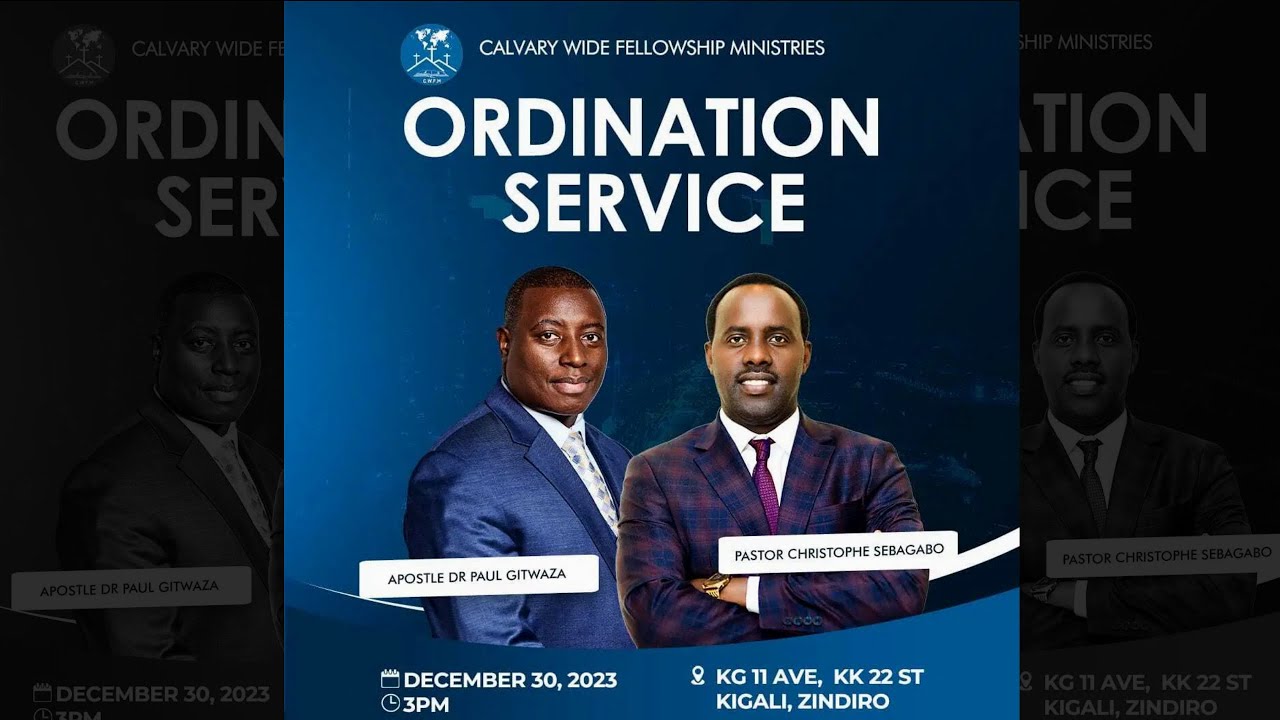 PASTOR CHRISTOPHE SEBAGABO'S ORDINATION SERVICE  WITH APOSTLE DR. PAUL GITWAZA | 30-12-2023