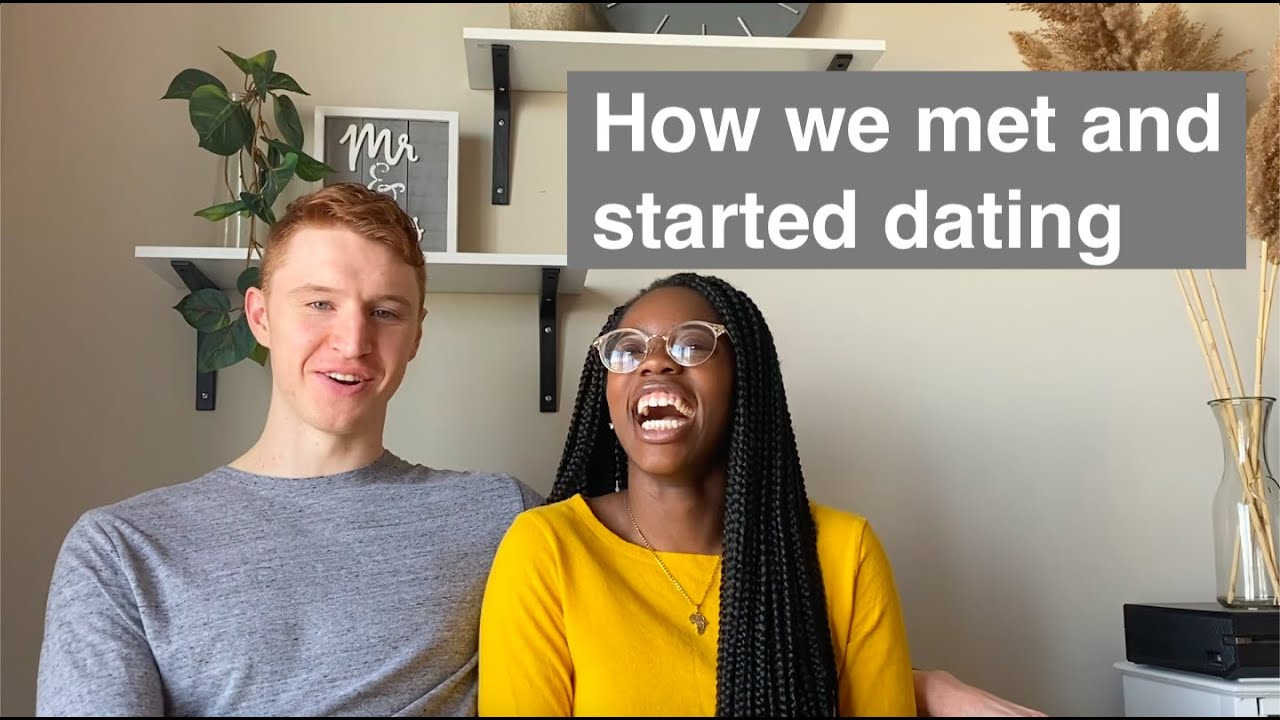 HOW WE MET AND STARTED DATING// Sam and P-Tay