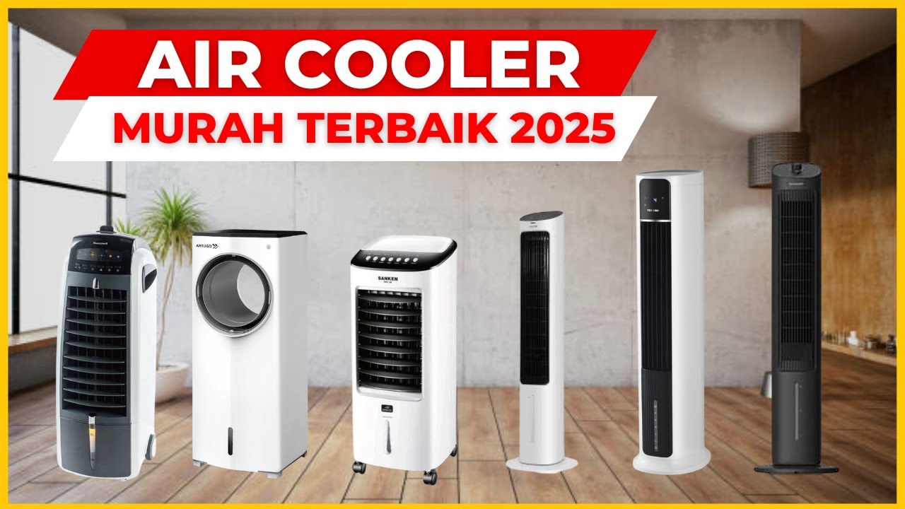 6 TOP Rekomendasi AIR COOLER Murah Terbaik 2025, Udara Sejuk Menyegarkan!