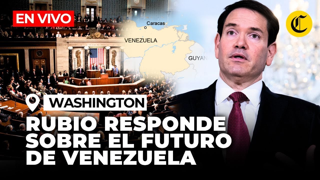 🔴 EN VIVO: MARCO RUBIO DETALLA ANTE EL SENADO SOBRE ESTRATEGIA DE TRUMP PARA VENEZUELA | El Comercio