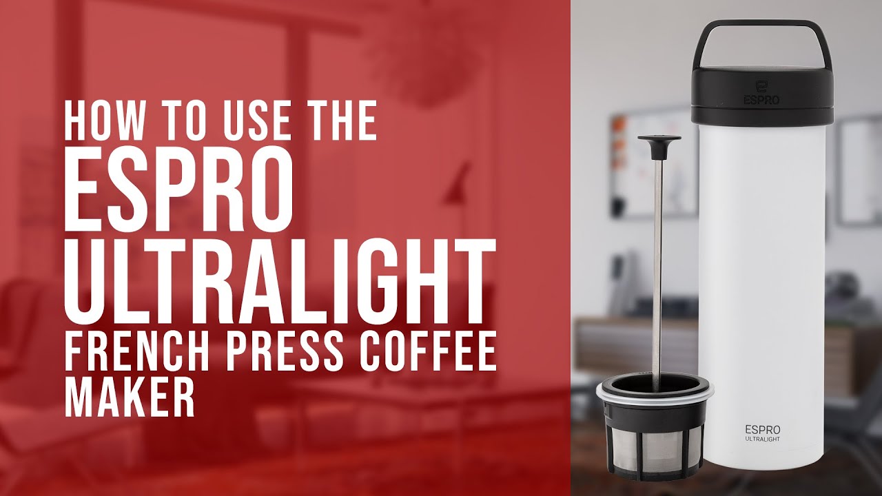How To Use the Espro Ultra Lightweight French Press Coffee Maker