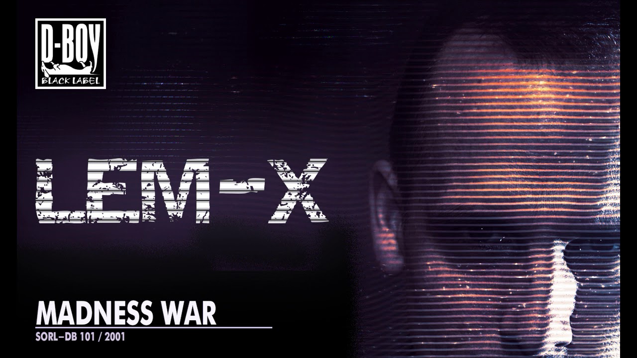Lem-X / Madness War