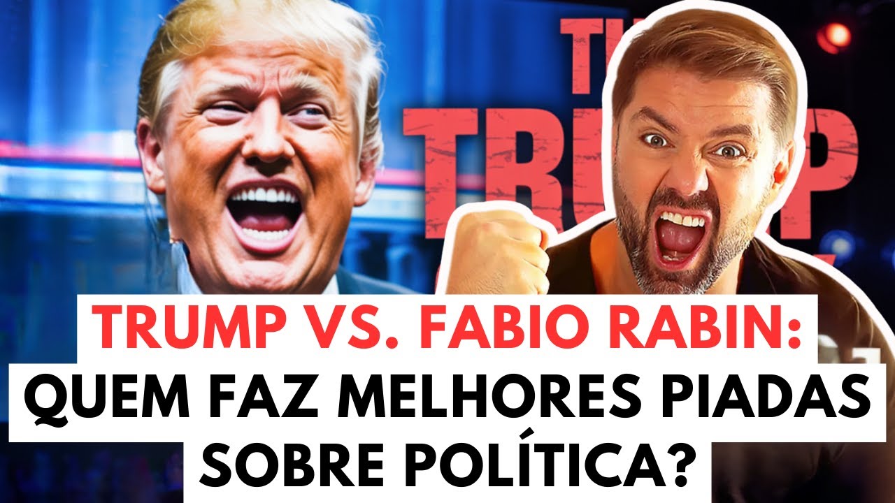 Trump vs. Fabio Rabin: Quem Faz Melhores Piadas sobre Política? | COMÉDIA STAND UP