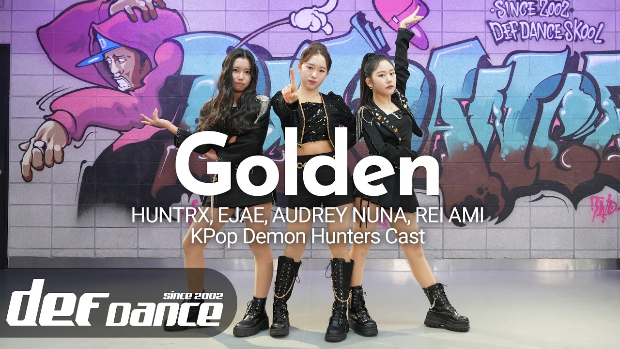[아이돌 댄스] HUNTR/X - Golden 안무 올 데프커버댄스ㅣNo.1 댄스학원 Def Kpop Dance Cover 데프 아이돌 프로젝트월말평가