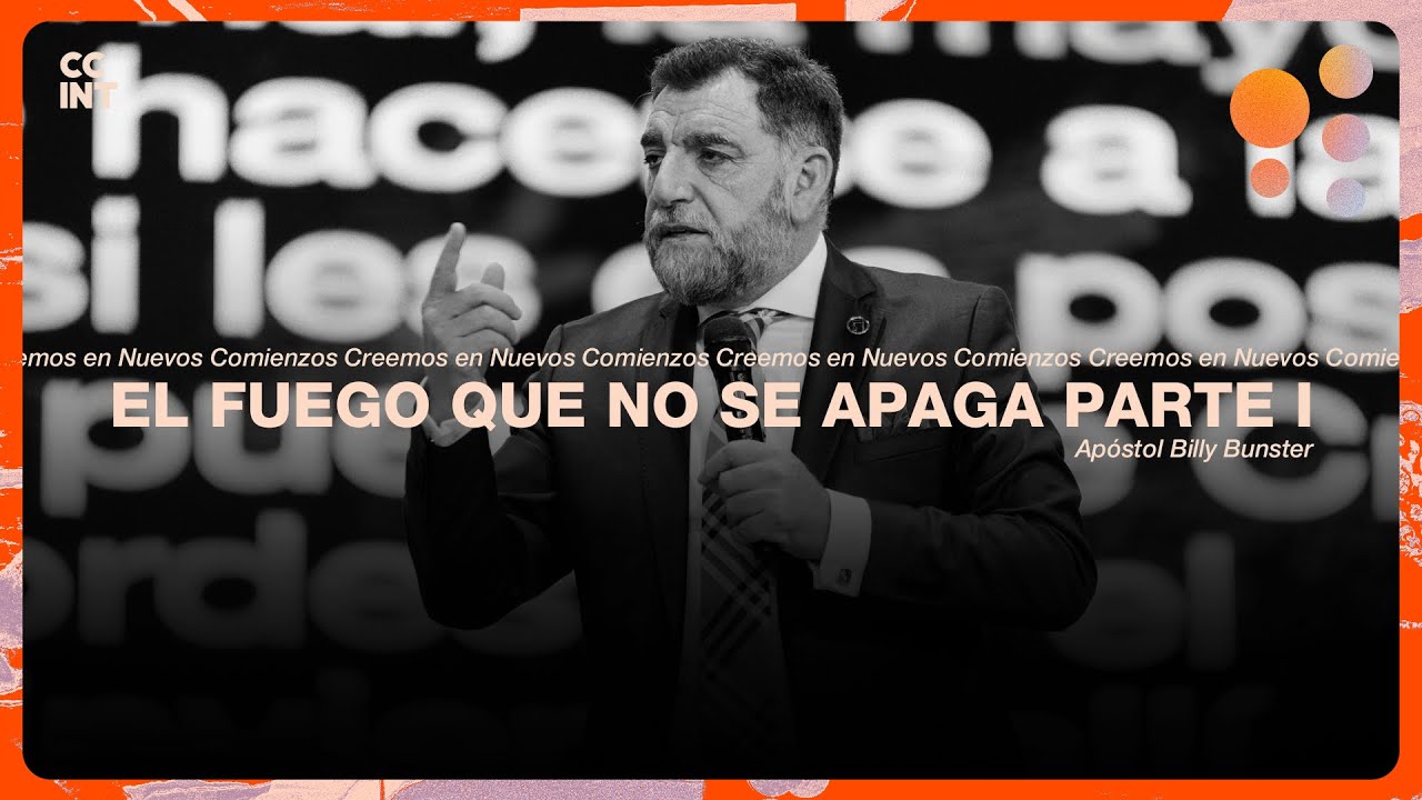 Apóstol Billy Bunster - El fuego que no se apaga Parte I