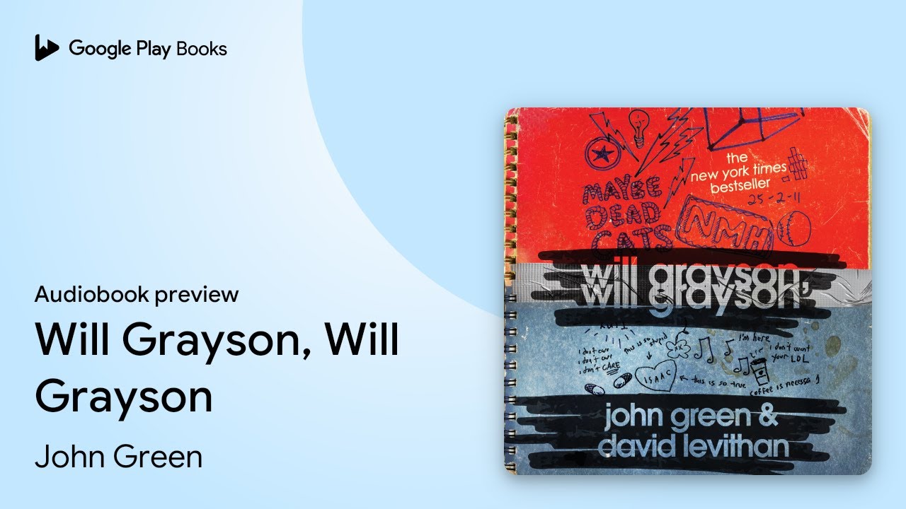 Will Grayson, Will Grayson by John Green &middot; Audiobook preview