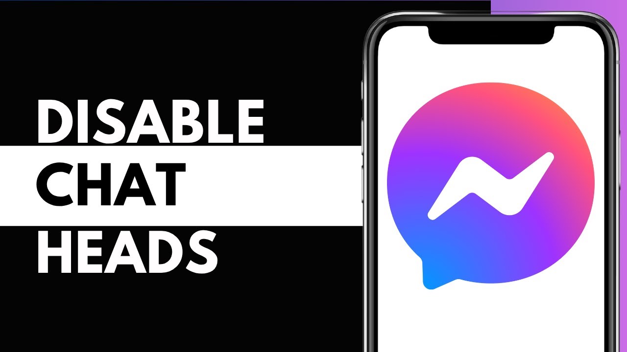 How To Disable Chat Heads Bubbles On Facebook Messenger (2025 Updated)