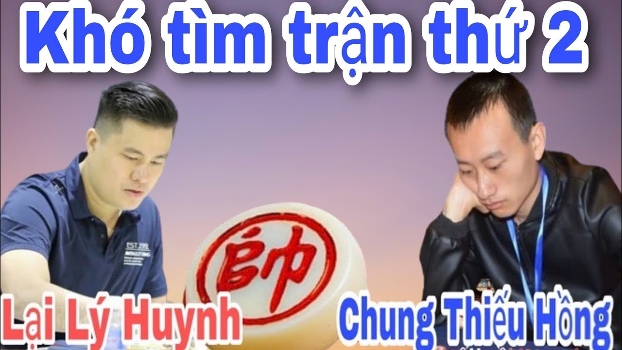 Khó tìm trận thứ 2 hay như vậy | Lại Lý Huynh vs Chung Thiếu Hồng