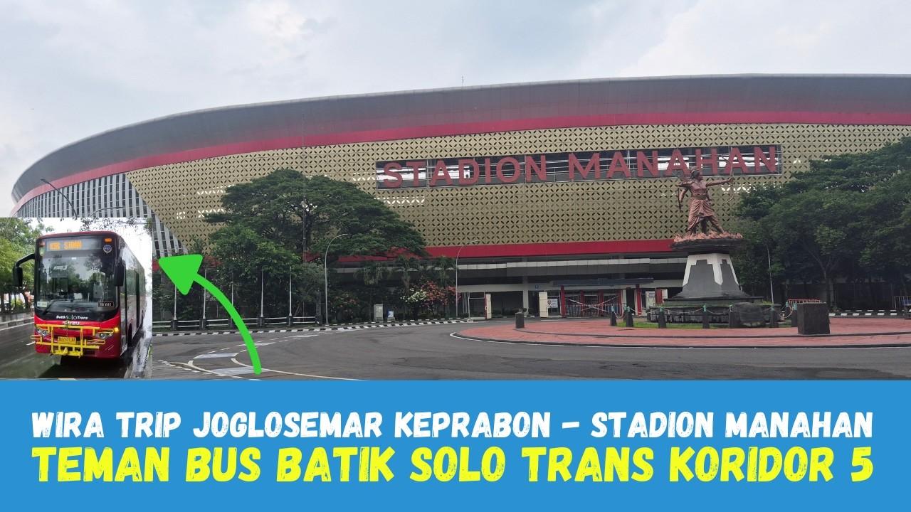 TRIP Pertama Naik Batik Solo Trans Koridor 5 Joglosemar Keprabon Solo - Stadion Manahan Hanya 3700
