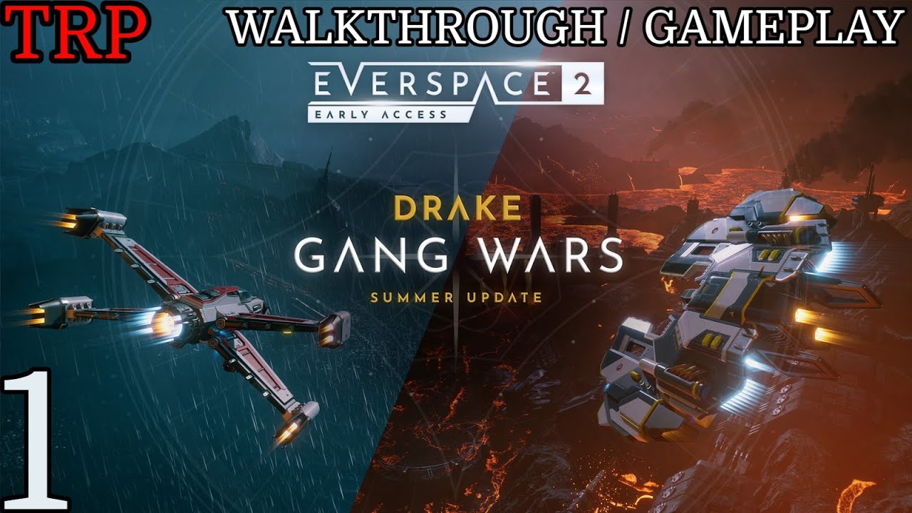 EVERSPACE 2: DRAKE GANG WARS Update | Walkthrough | Part 1 | PC 2022