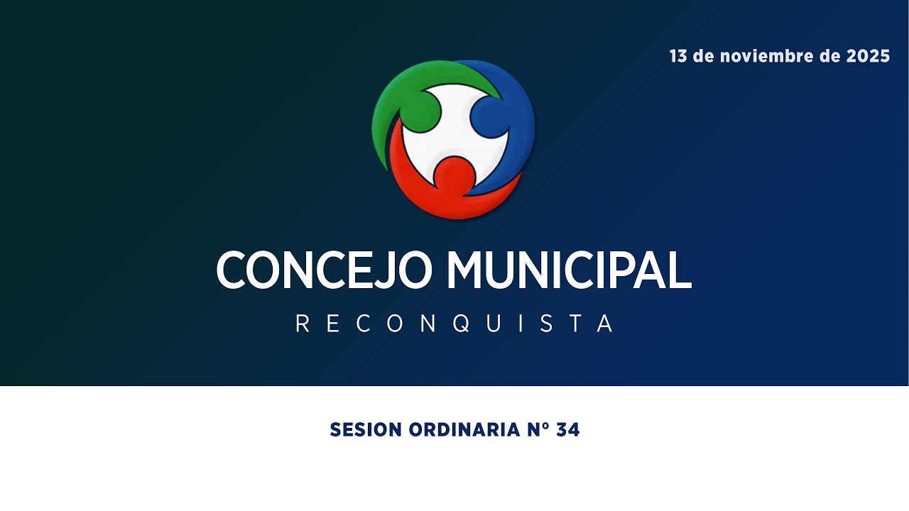 SESION ORDINARIA N.º 34/25 Concejo Municipal de Reconquista - 13 de Noviembre de 2025