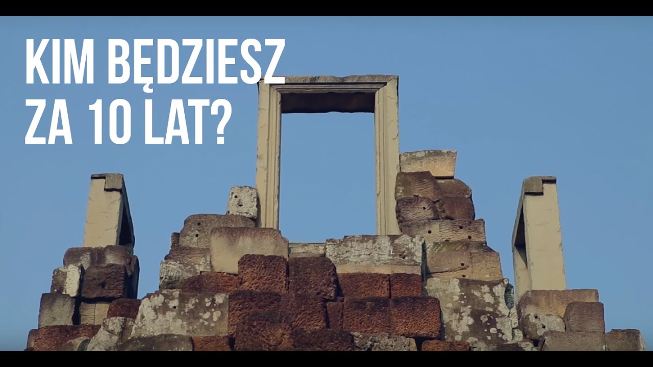 Kim będziesz za 10 lat?