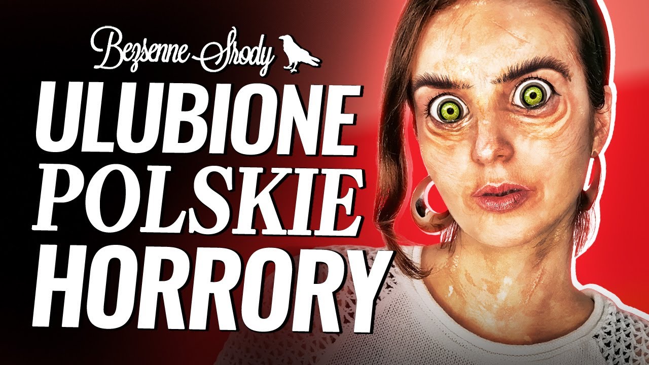 ULUBIONE POLSKIE HORRORY w Bezsenną Środę
