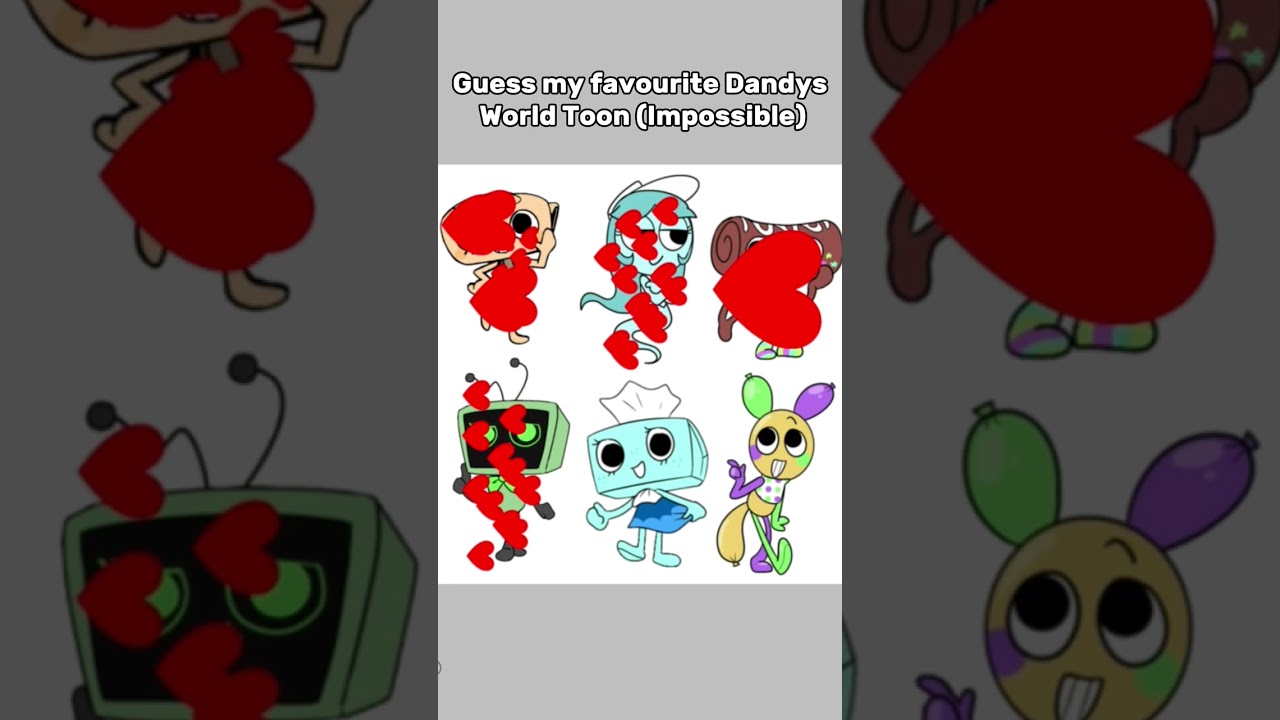 Guess my fav toon (Dandys World) 