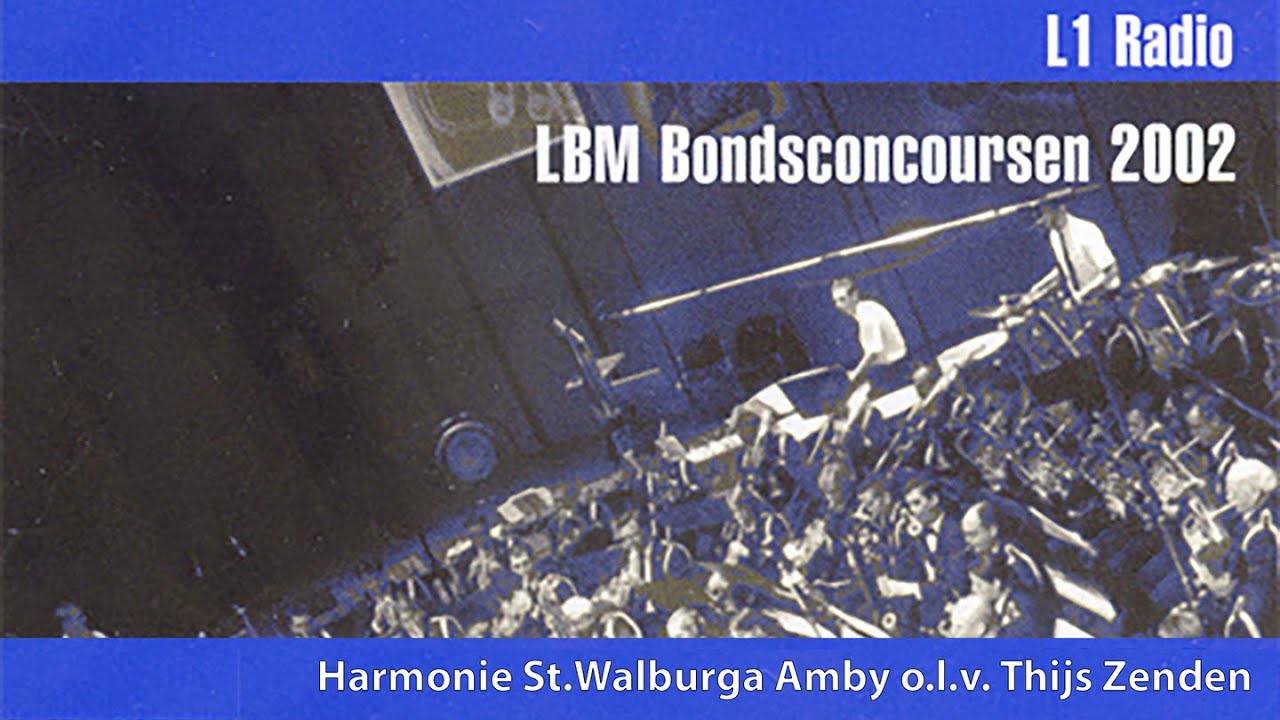 Bondsconcours 2002 - Audio opname L1 - Harmonie St. Walburga Amby