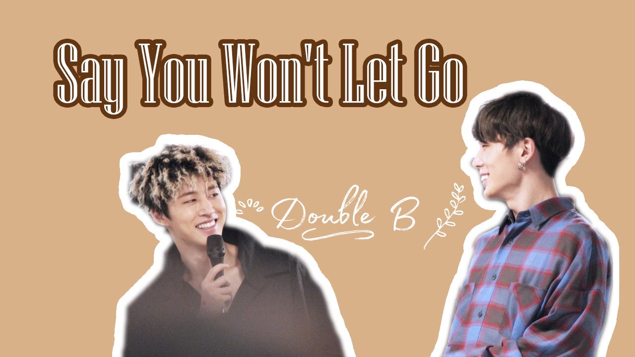 Double B #Say You Won't Let Go