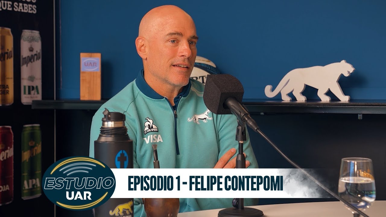 Estudio UAR | Episodio 1 - Felipe Contepomi, Head Coach de Los Pumas