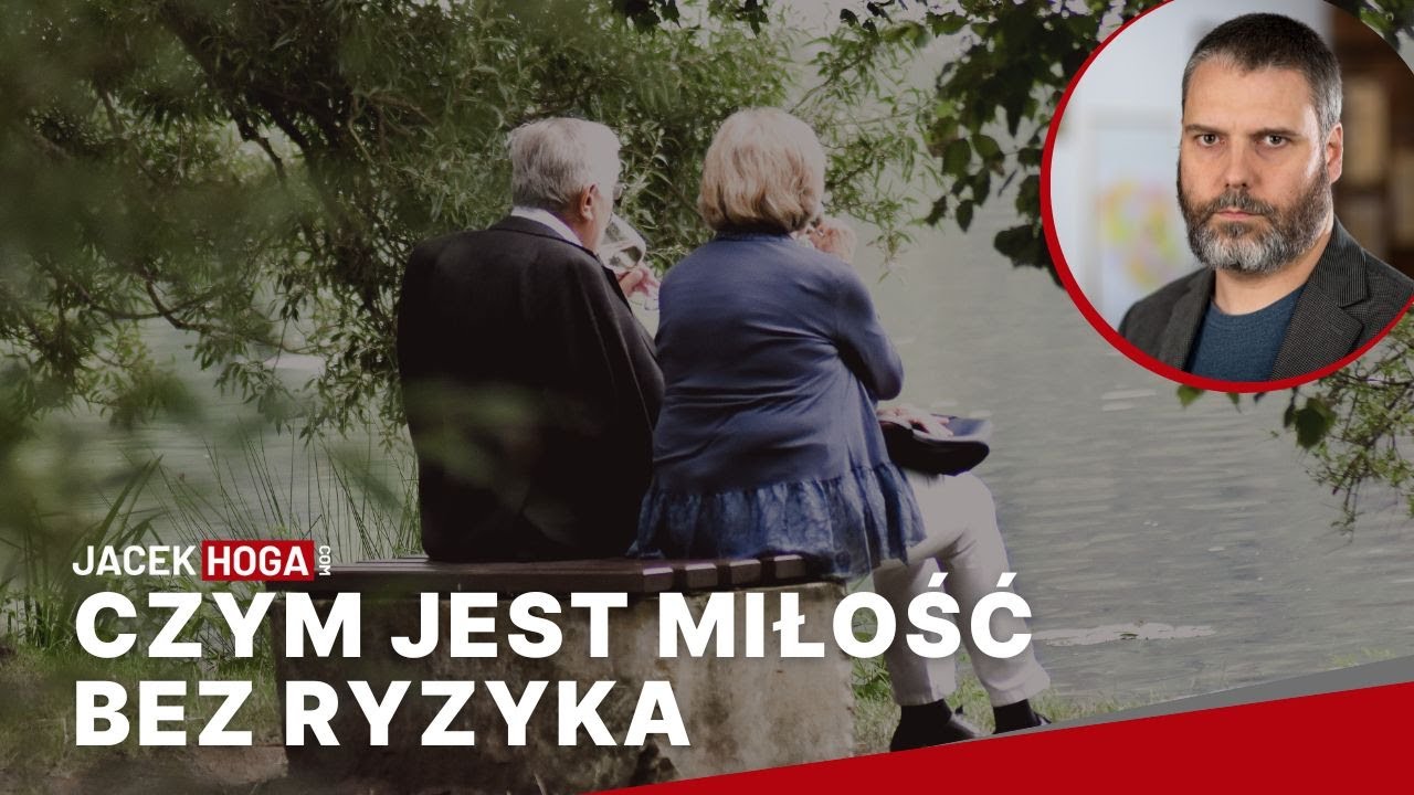 Czym jest miłość bez ryzyka