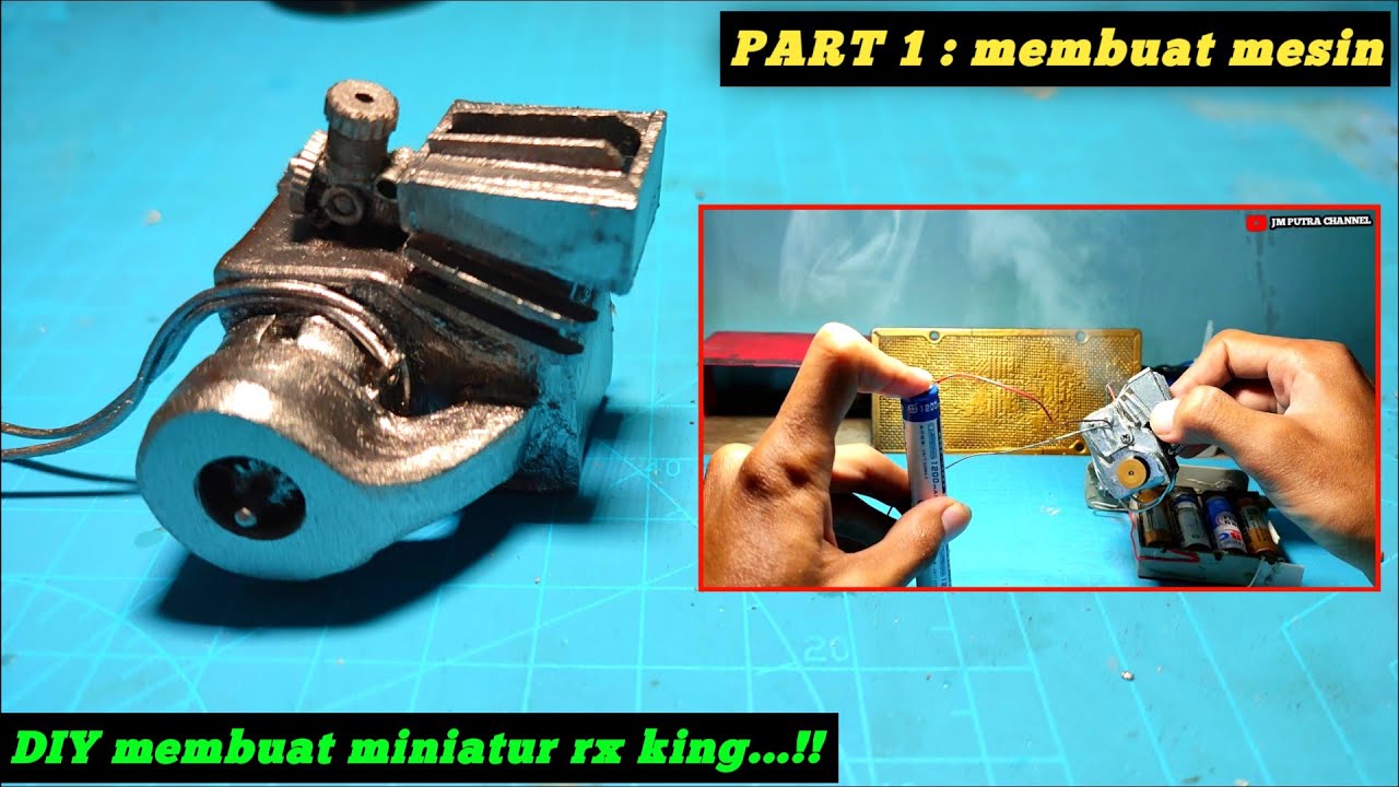 CARA MEMBUAT MINIATUR MESIN RX KING BISA BERASAP