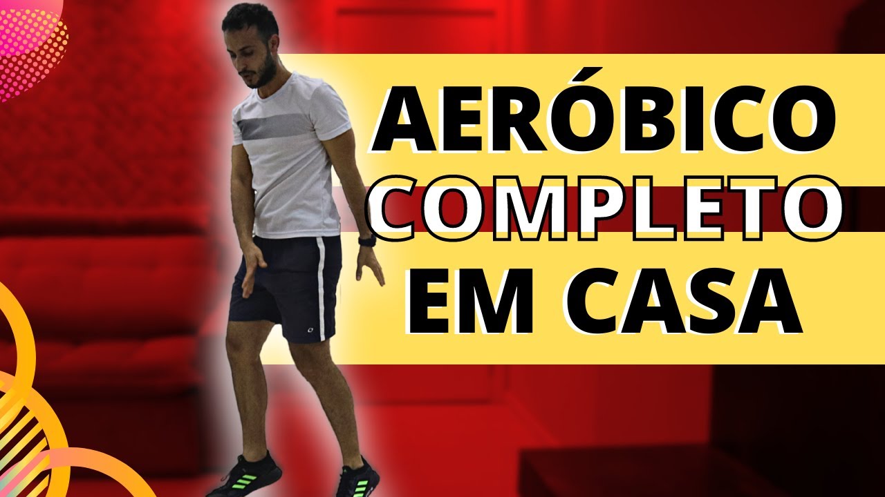 Treino aeróbico para emagrecer ( SUPER TREINO EM CASA ) Exercícios aeróbicos para fazer em casa