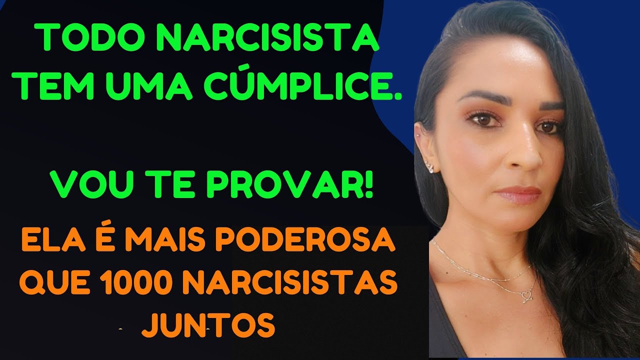 Descubra quem é a maior cúmplice de uma pessoa narcisista - ela tem mais poder  que MIL narcisistas