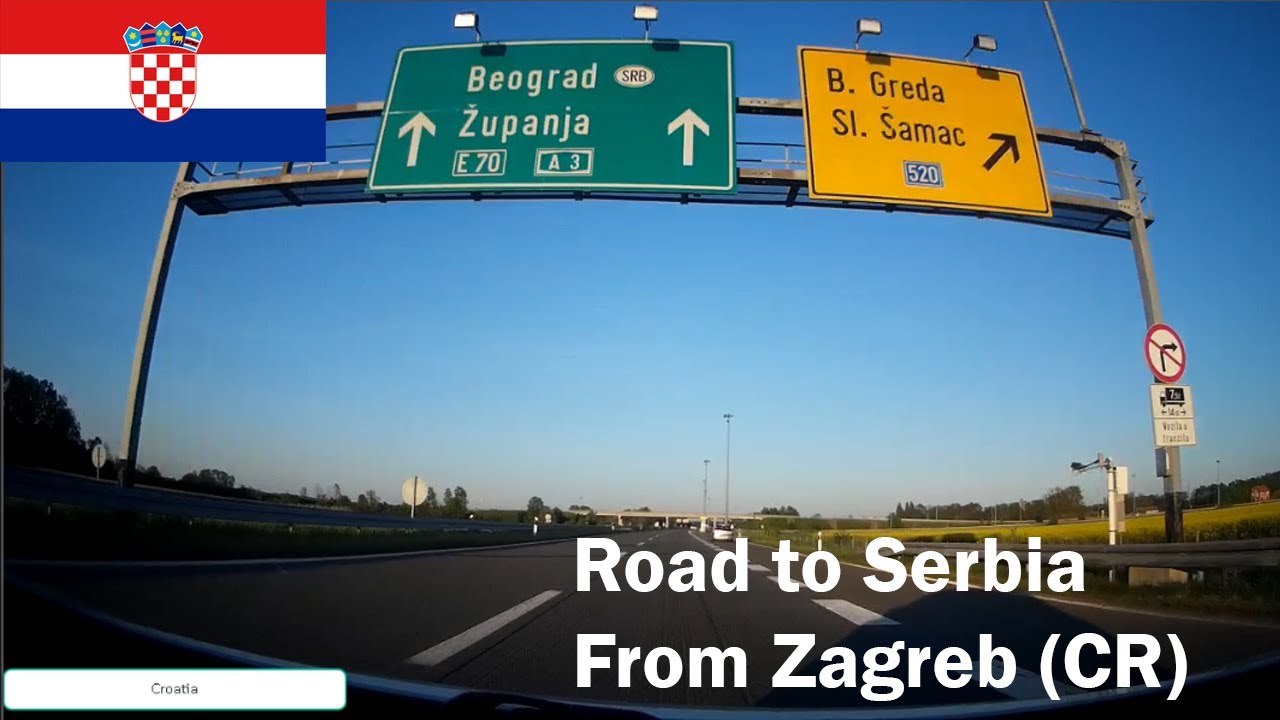 Zagreb (CR) to Serbia - Driving in Croatia