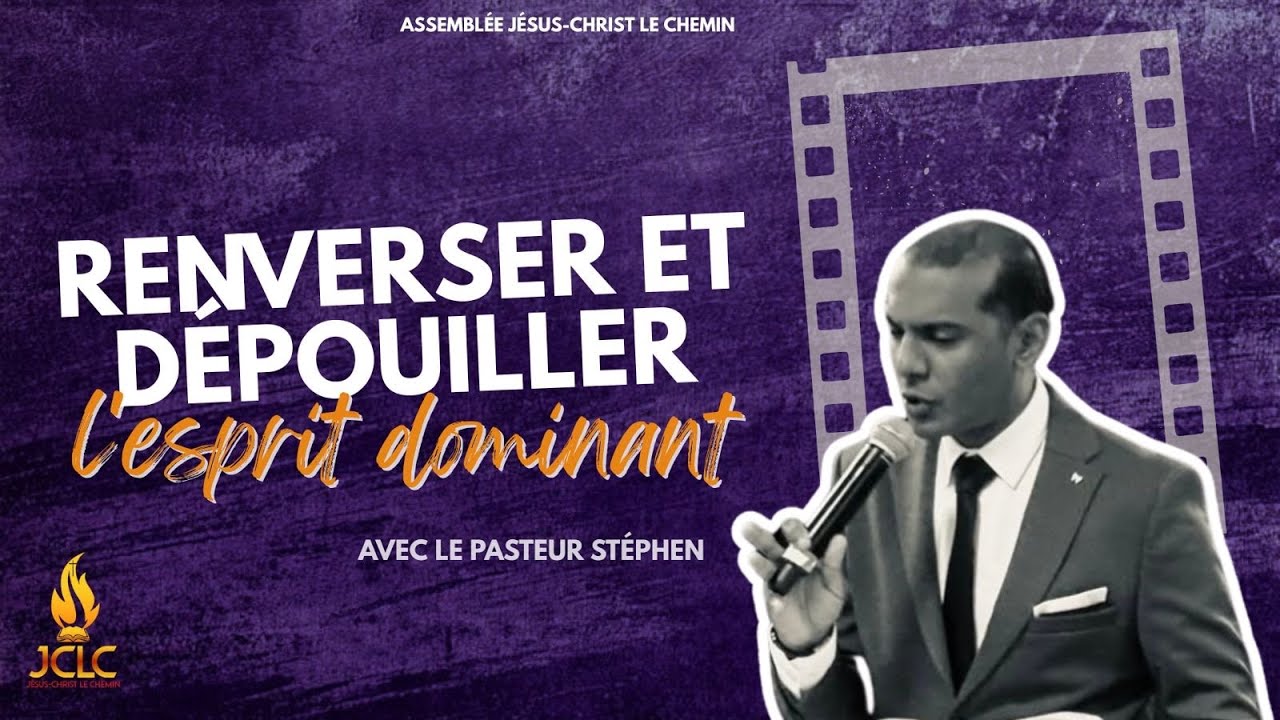 RENVERSER ET DÉPOUILLER L'ESPRIT DOMINANT  - PARTIE 2 - PST STÉPHEN - 01/02/2026