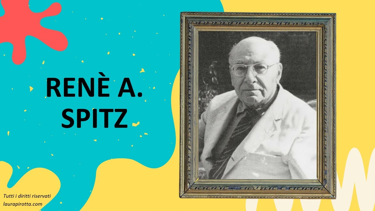 7. Renè Spitz, la relazione madre-bambino e la deprivazione materna
