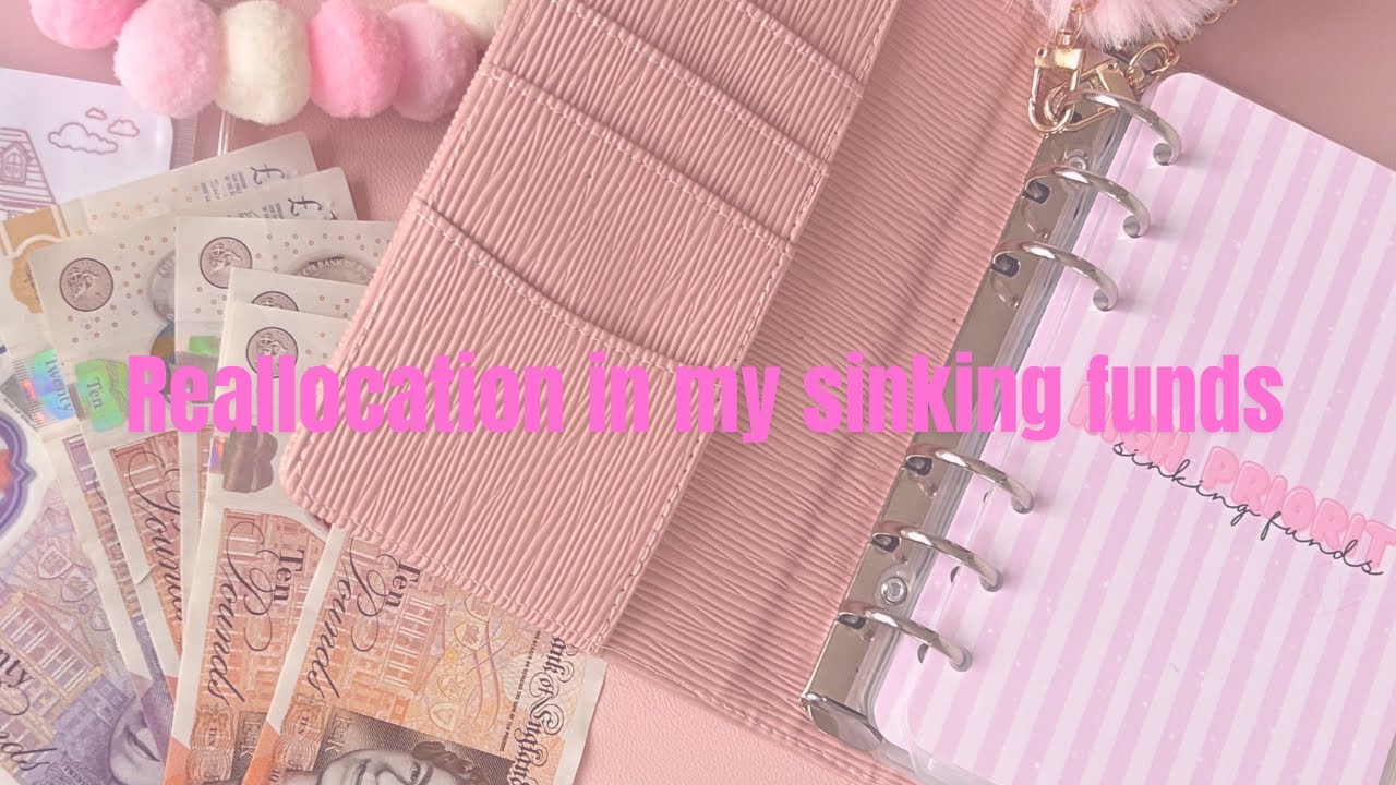 Reallocating money into my sinking funds 💕