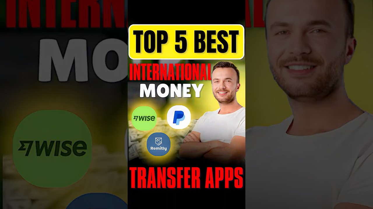 Top 5 Best International Money Transfer Apps  🌍💸 | Fast, Safe & Low Fees!