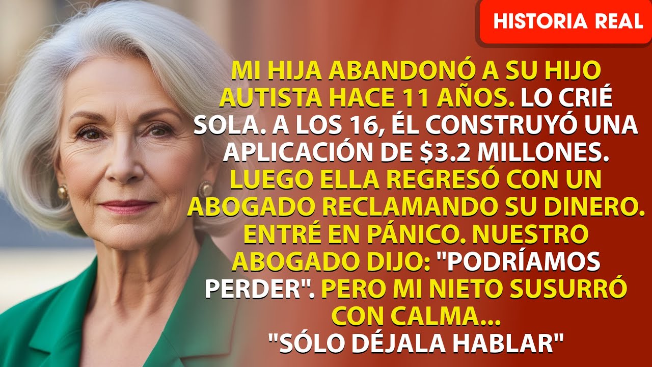 Mi hija dejó a su hijo autista, pero cuando creó una app de $3.2M, ella apareció con un abogado