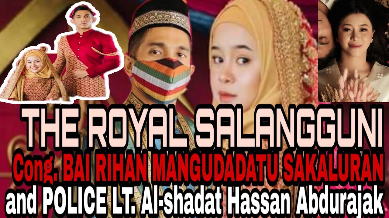 Muslim Royal Engagement Cong BAI RIHAN MANGUDADATU SAKALURAN/Police LT. AL-SHADAT HASSAN ABDURAJAK
