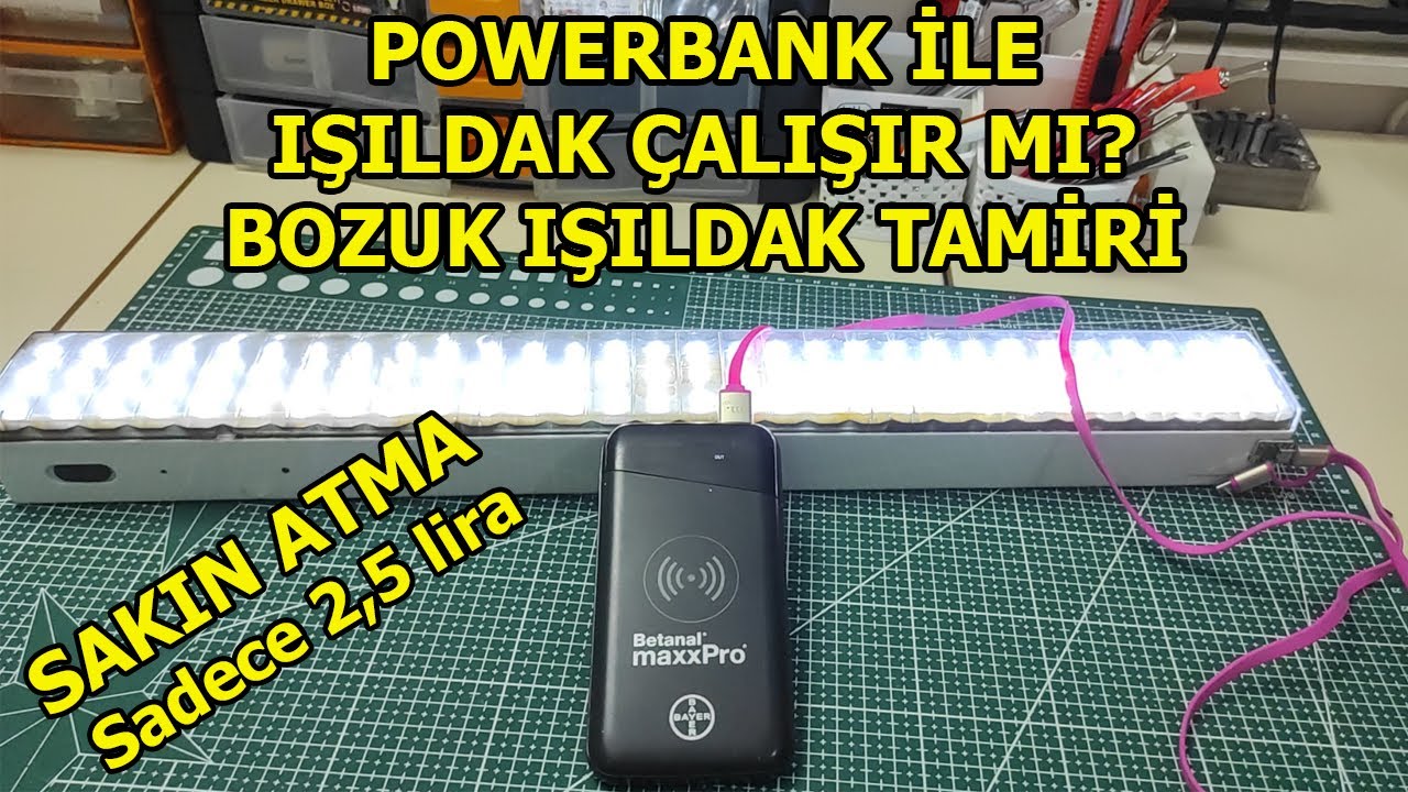 HURDA IŞILDAĞINI SAKIN ATMA BU YÖNTEMİ DENE! Powerbank İle Işıldak Çalışır Mı? Bozuk Işıldak Tamiri