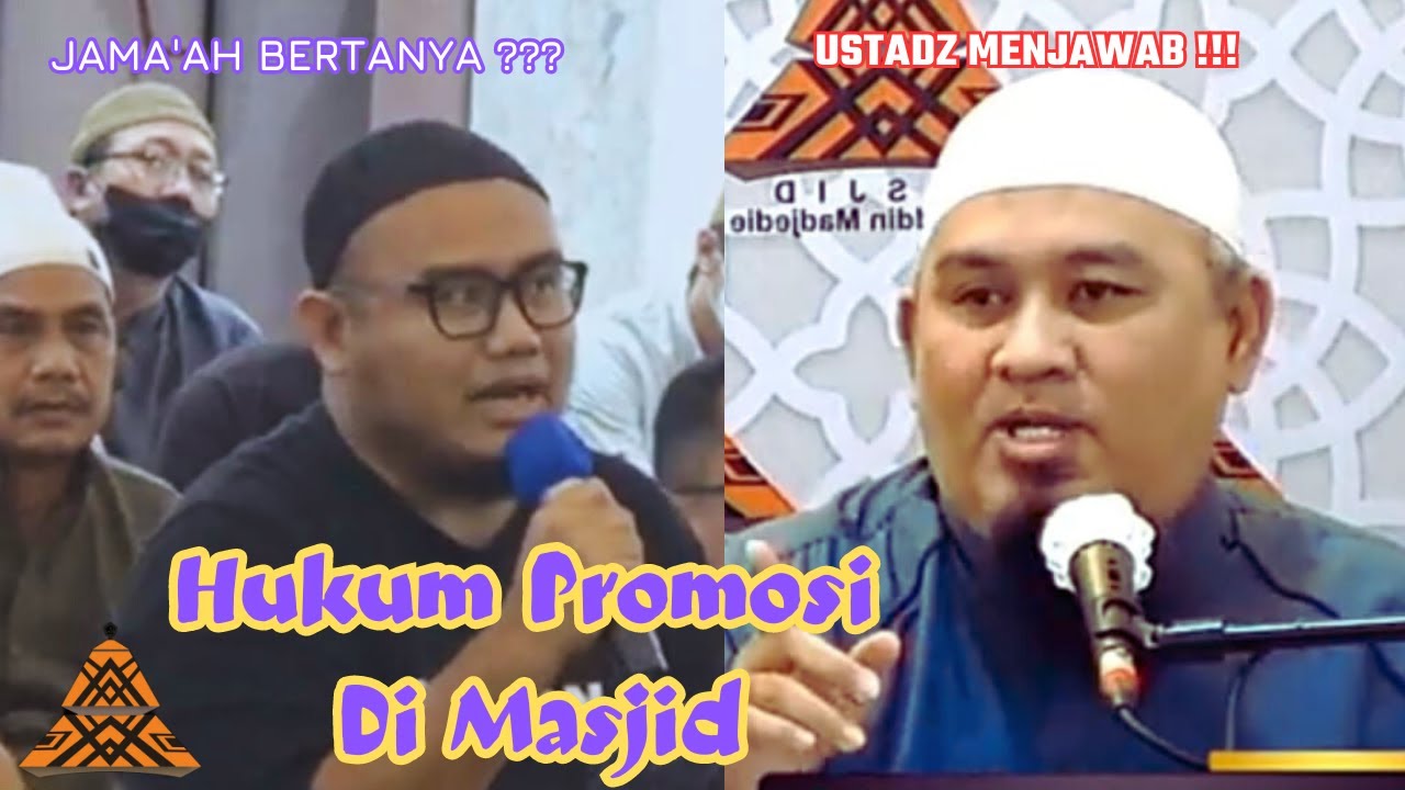 Hukum Promosi dan Jual Beli di Dalam Masjid ( Jama'ah Bertanya Ustadz Menjawab )