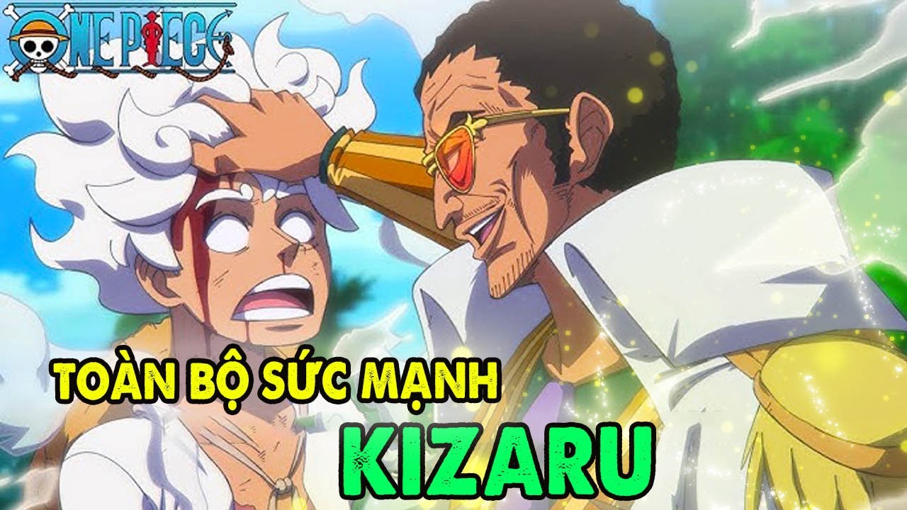 Kizaru Mạnh Như Thế Nào - Tốc Độ - Sát Thương Và Hủy Diệt