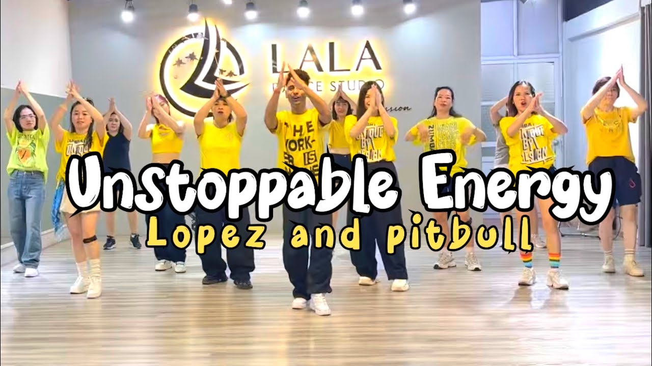 LOPEZ & PITBULL - UNSTOPPABLE ENERGY - POP SONG - ZUMBA - DANCEFITNESS 