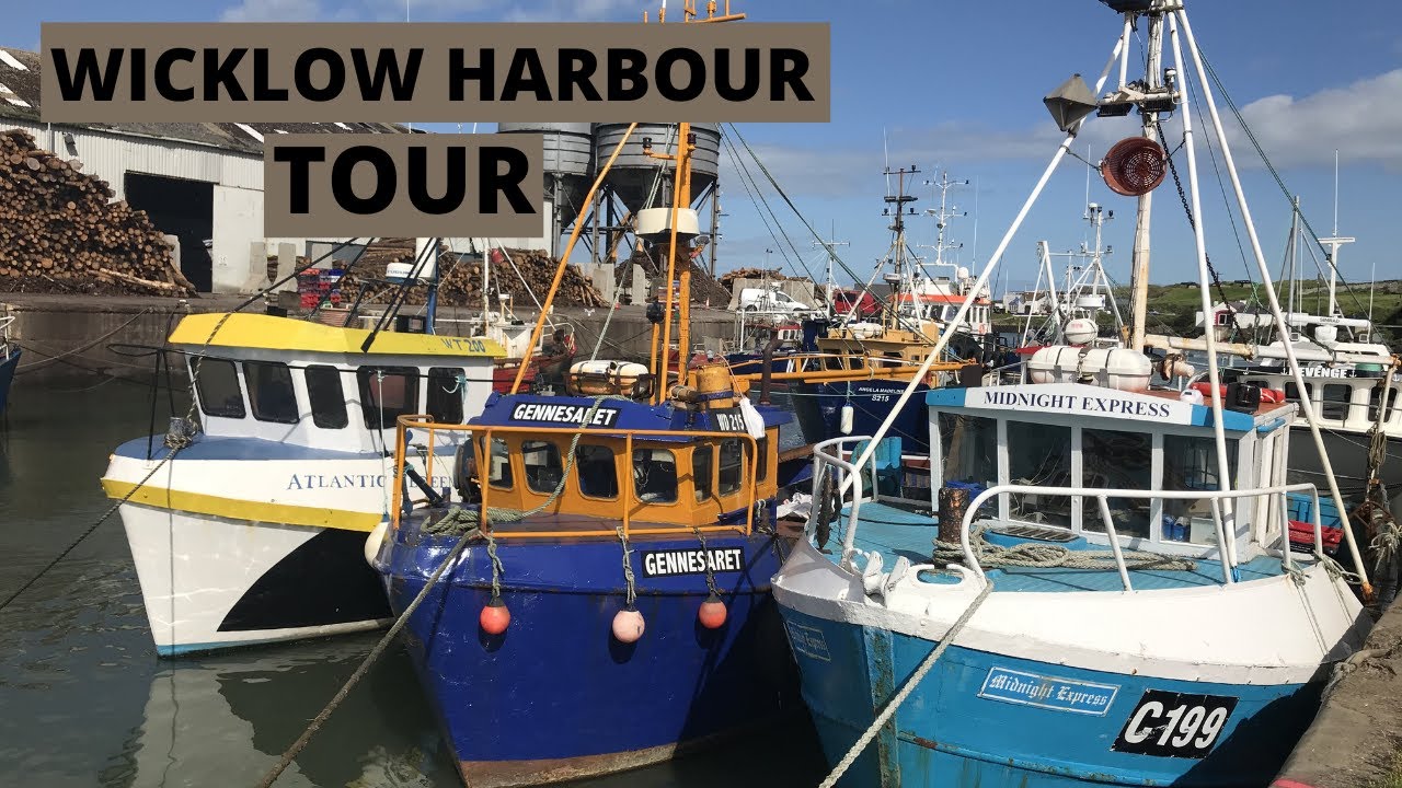 A tour of WICKLOW HARBOUR in Ireland