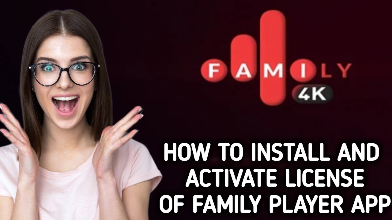 How to install / Activate license of Family Player App and add IPTV&nbsp; playlist to the App